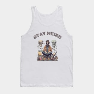 Stay Weird, Sarcastic, Funny Tee Tank Top
